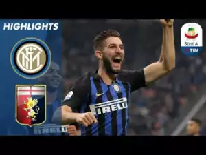 Video: Inter 5-0 Genoa | Gagliardini scores brace in huge Inter win | Serie A 3/11/2018